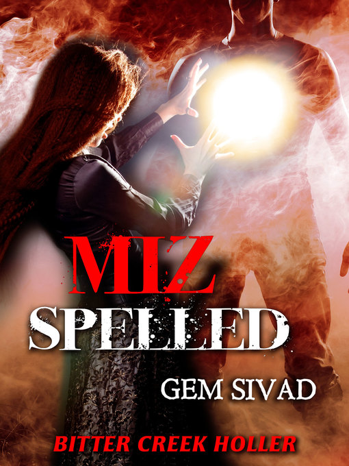 Title details for Miz Spelled by Gem Sivad - Available